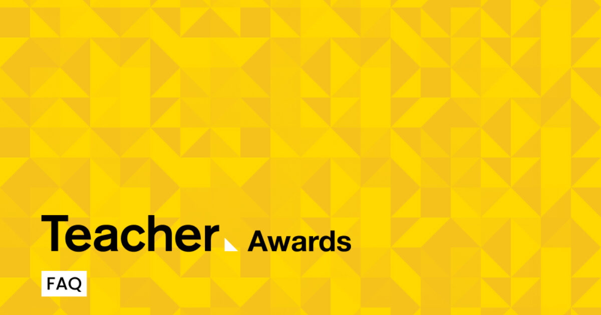 Teacher Awards 2023 FAQs