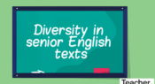 Diversity and inclusion in senior English texts